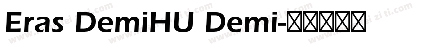 Eras DemiHU Demi字体转换